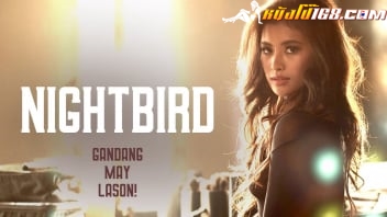 Nightbird (2023) หนังอิโรติก XXX ข่มขืนสาวฟิลิปปินส์ขี้เมา Christine Bermas โดนมอมเหล้าแล้วลากมาเย็ดหี นมใหญ่ๆดูดเต้าโคตรสยิว แล้วกระหน่ำดุ้นทะลวงหี เย็ดถี่แบบจัดหนัก หีสวยจัดๆเย็ดไม่พัก เอาให้รูแตดระเบิดคาหรรม